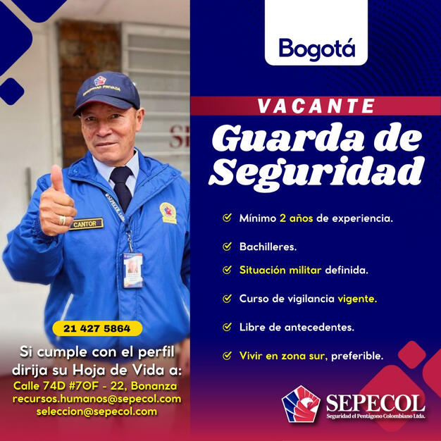 Guarda Zona Sur Bogotá | 2 años exp