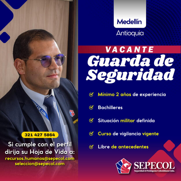 Guarda Medellín | 2 años exp.